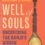 Well of Souls: Uncovering the Banjo’s Hidden History by Kristina R. Gaddy