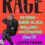 Rage: On Being Queer, Black, Brilliant… and Completely Over It by Lester Fabian Brathwaite