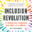 Inclusion Revolution: The Essential Guide to Dismantling Racial Inequality in the Workplace by Daisy Auger-Domínguez