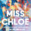 Miss Chloe: A Memoir of a Literary Friendship with Toni Morrison by A.J. Verdelle