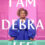 I Am Debra Lee: A Memoir by Debra Lee