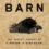 The Barn: The Secret History of a Murder in Mississippi by Wright Thompson