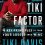The Tiki Factor: 4 Key principles to Turn Your Losses into Wins by Tiki Davis, foreword by Viola Davis and Julius Tennon